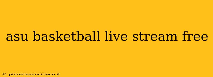 asu basketball live stream free