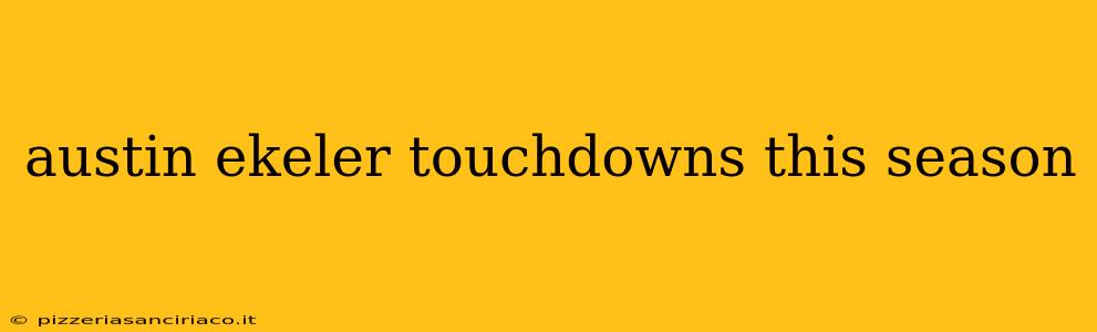 austin ekeler touchdowns this season