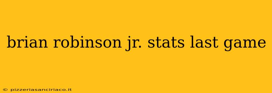 brian robinson jr. stats last game