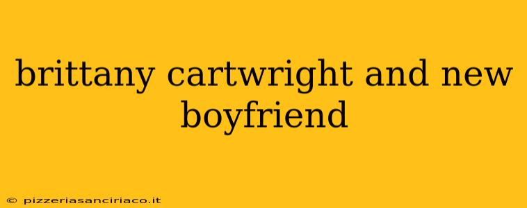 brittany cartwright and new boyfriend