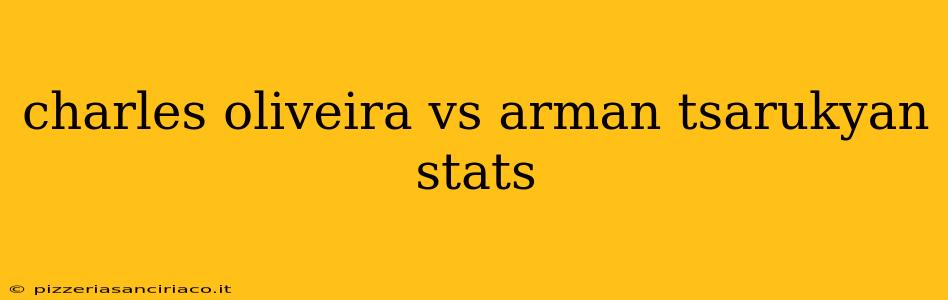 charles oliveira vs arman tsarukyan stats