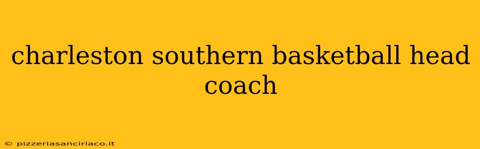 charleston southern basketball head coach