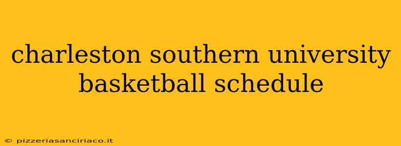 charleston southern university basketball schedule