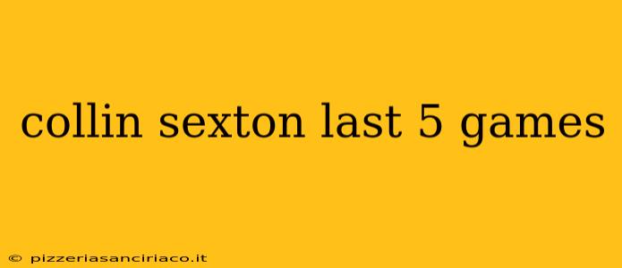 collin sexton last 5 games