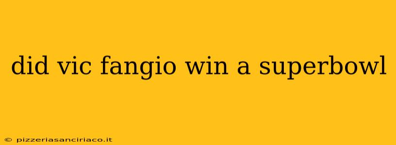 did vic fangio win a superbowl