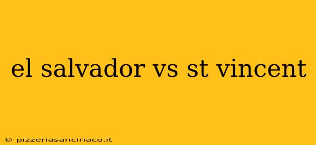 el salvador vs st vincent