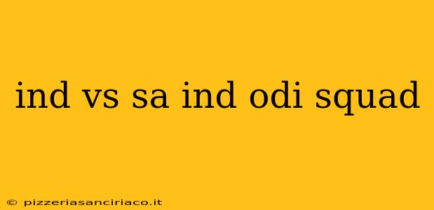 ind vs sa ind odi squad