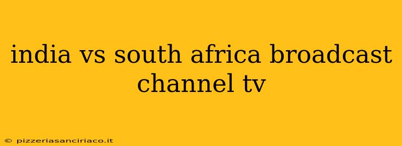 india vs south africa broadcast channel tv