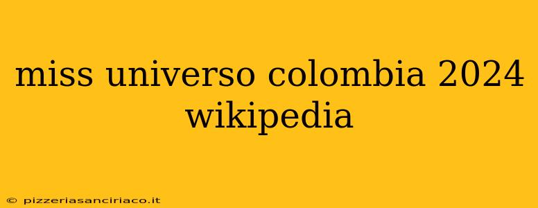 miss universo colombia 2024 wikipedia