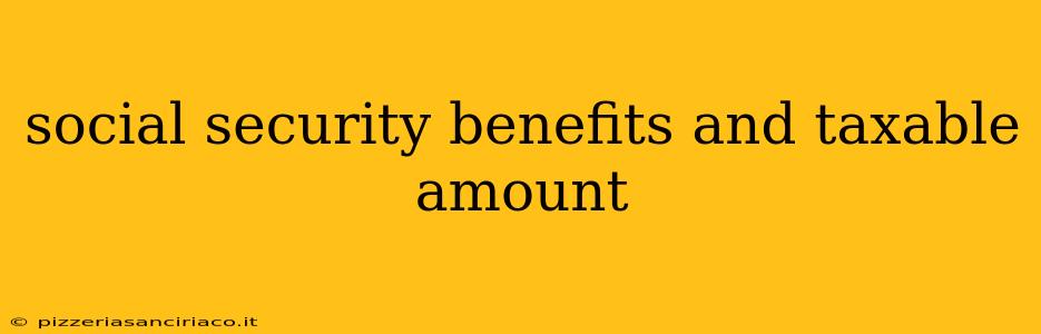 social security benefits and taxable amount