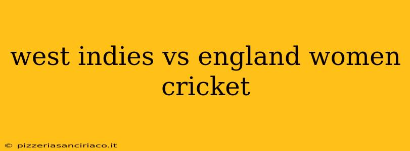 west indies vs england women cricket